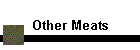 Other Meats
